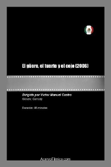 El güero, el tuerto y el cojo Trailer
