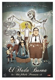 El hada buena - Una fábula peronista Trailer