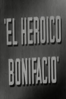 El heroico Bonifacio Trailer