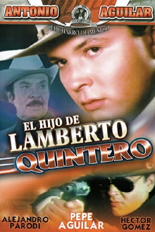El hijo de Lamberto Quintero Trailer