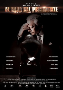 El Hijo del Presidente Trailer
