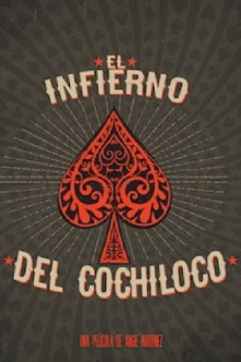 El infierno del Cochiloco Trailer