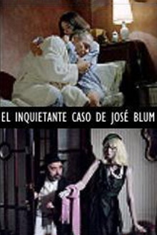 El inquietante caso de José Blum Trailer