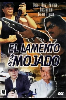 El Lamento De Un Mojado Trailer
