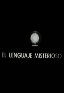 El lenguaje misterioso Trailer