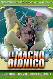 El Macho Biónico Trailer