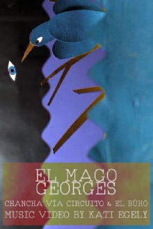 El Mago Georges Trailer