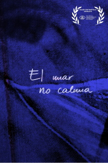 El mar no calma Trailer