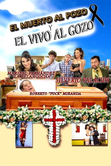 El muerto al pozo y el vivo al gozo Trailer