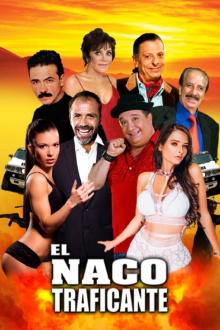 El Naco Traficante Trailer