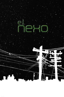 El Nexo Trailer