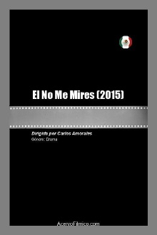 El No Me Mires Trailer