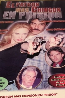 El patrón mas chingon en prision Trailer