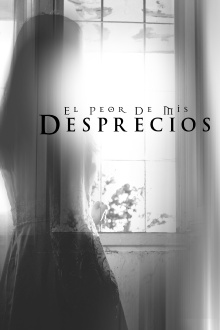 El peor de mis desprecios Trailer