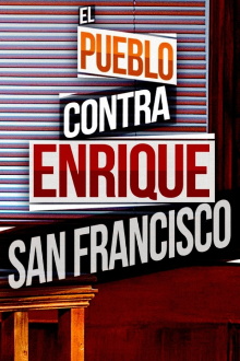El pueblo contra Enrique San Francisco Trailer