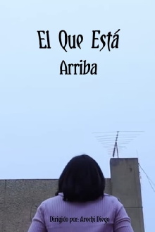 El Que Está Arriba Trailer