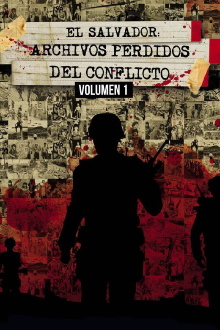 El Salvador: Lost Archives of the Armed Conflict, Vol. 1 Trailer