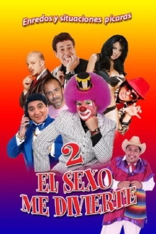 El sexo me divierte 2 Trailer