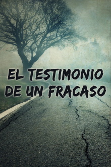 El testimonio de un fracaso Trailer