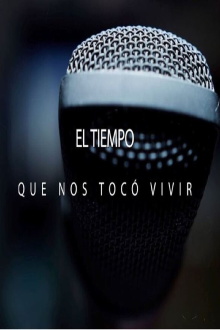 El tiempo que nos tocó vivir Trailer