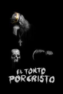 El Tonto Por Cristo Trailer