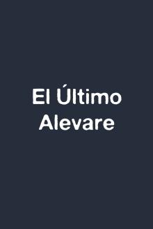 El Último Alevare Trailer