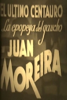 El último centauro - La epopeya del gaucho Juan Moreira Trailer