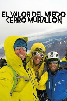 El Valor Del Miedo - Cerro Murallon Trailer