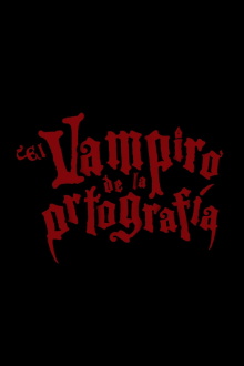 El vampiro de la ortografía Trailer