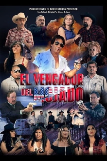 El Vengador Del Mojado Trailer