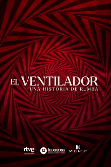 El ventilador. Una història de rumba Trailer