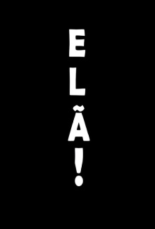 ELÃ! Trailer