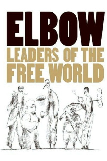 Elbow: Leaders of the Free World Trailer