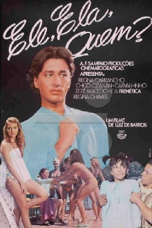 Ele, Ela, Quem? Trailer