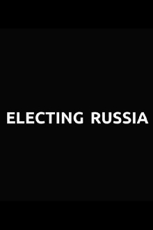 Electing Russia Trailer