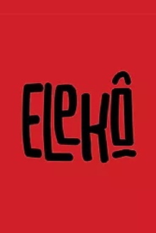 Elekô Trailer