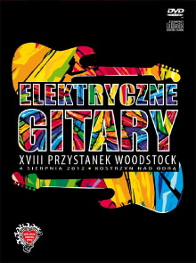Elektryczne Gitary: XVIII Przystanek Woodstock 2012 Trailer