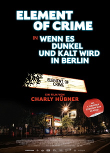 Element of Crime in Wenn es dunkel und kalt wird in Berlin Trailer