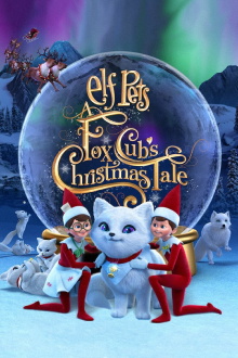 Elf Pets: A Fox Cub's Christmas Tale Trailer
