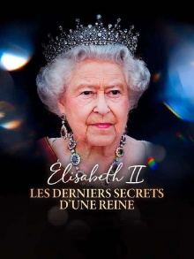 Elisabeth II : les derniers secrets d’une reine Trailer