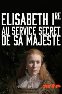 Elisabeth Ire – Au service secret de Sa Majesté Trailer