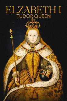 Elizabeth I: Tudor Queen Trailer
