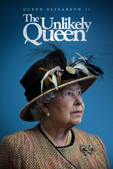 Elizabeth II: The Unlikely Queen Trailer