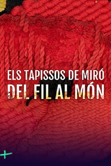 Els tapissos de Miró Trailer
