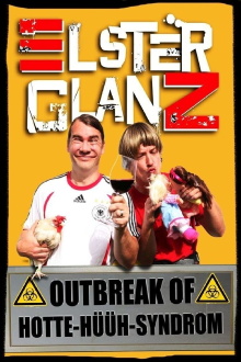 Elsterglanz - Outbreak of Hotte-hüüh-Syndrom Trailer