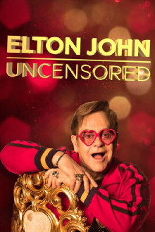 Elton John: Uncensored Trailer