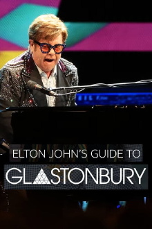 Elton John’s Guide to Glastonbury Trailer