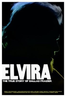 Elvira: The True Story of Dallas Frazier Trailer