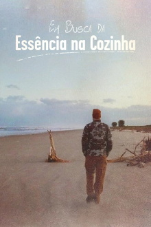 Em Busca da Essência na Cozinha Trailer