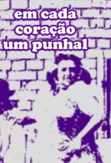 Em Cada Coração um Punhal Trailer